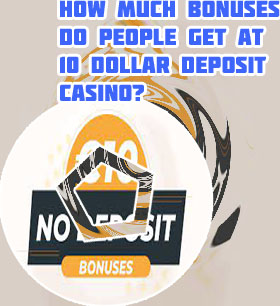 10 deposit bonus casino