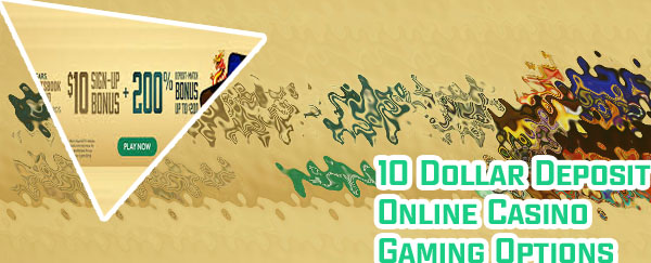 Online casino min 10 deposit